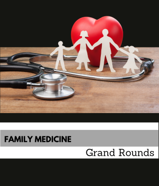 Family Medicine Grand Rounds Banner